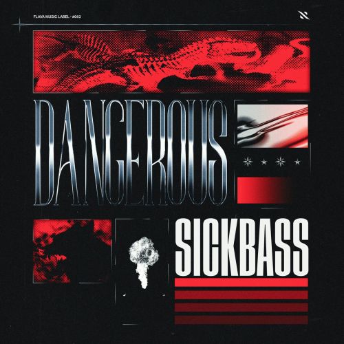 Sickbass - Dangerous (Extended Mix) [2023]