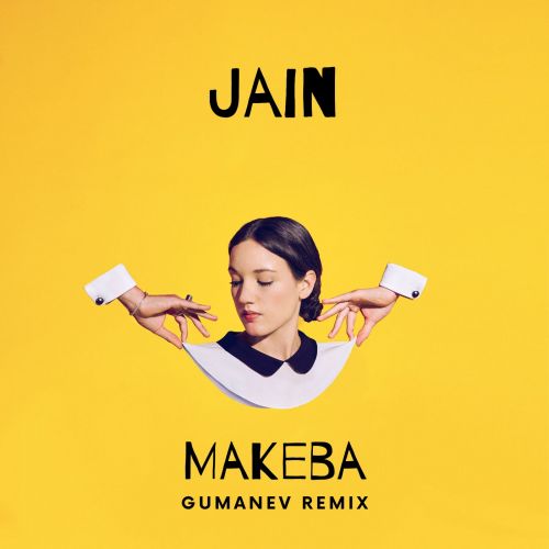 Jain - Makeba (Gumanev Remix) [2023]