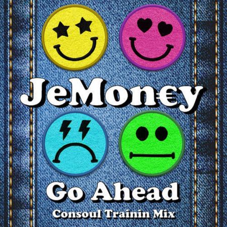 Jemoney - Go Ahead (Consoul Trainin Extended Mix) [2023]