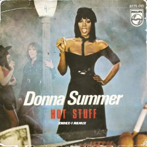 Donna Summer - Hot Stuff (Index-1 Remix) [2023]
