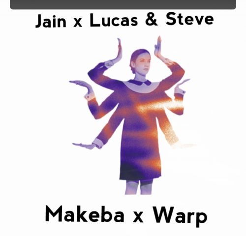 Jain x Lucas & Steve - Makeba x Warp (Fitil Extended Mashup) [2023]