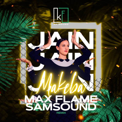 Jain - Makeba (Max Flame & Samsound Remix) [2023]