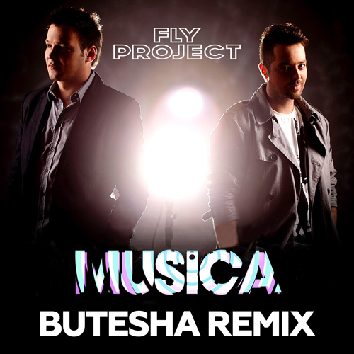 Fly Project - Musica (Butesha Remix).mp3
