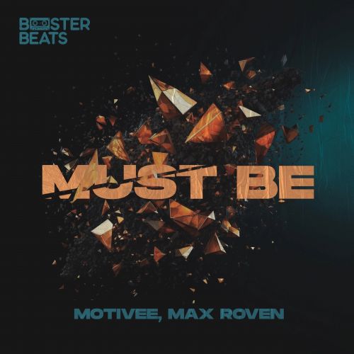 Motivee, Max Roven - Must Be (Extended Mix) [2023]