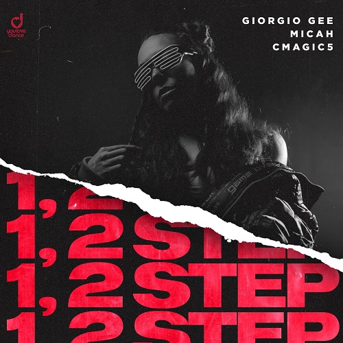 Giorgio Gee, Mican, Cmagic5 - 1, 2 Step [2022]