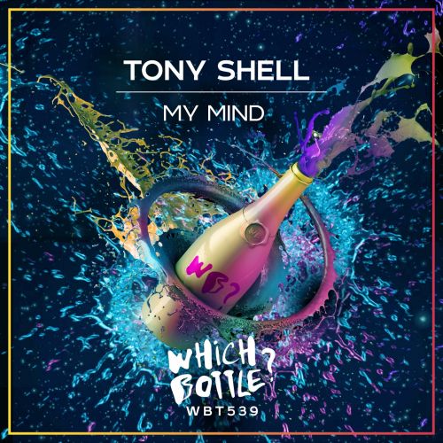 Tony Shell - My Mind (Radio Edit; Extended Mix) [2023]