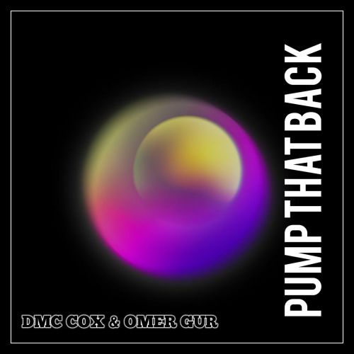 Dmc Cox & Ömer Gür - Pump That Back (Original Mix) [2023]