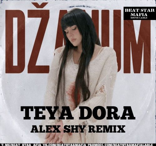 Teya Dora - Dzanum (Alex Shu Remix) [2023]