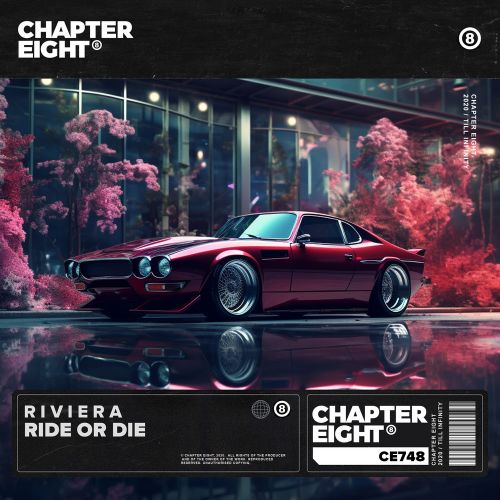 R I V I E R A - Ride Or Die (Extended Mix) [Chapter Eight].mp3