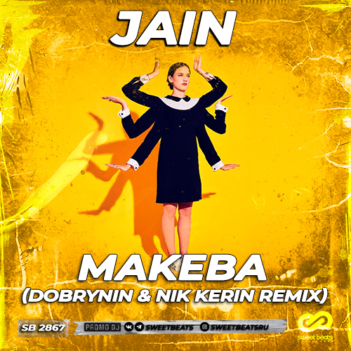 Jain - Makeba (Dobrynin & Nik Kerin Remix) [2023]