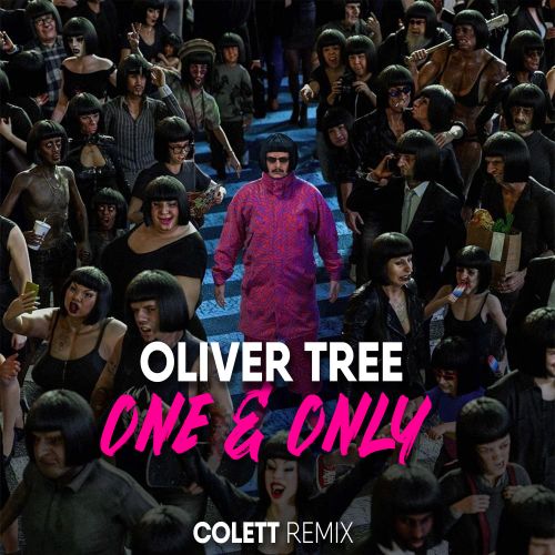 Oliver Tree - One & Only (Colett Remix) [2023]