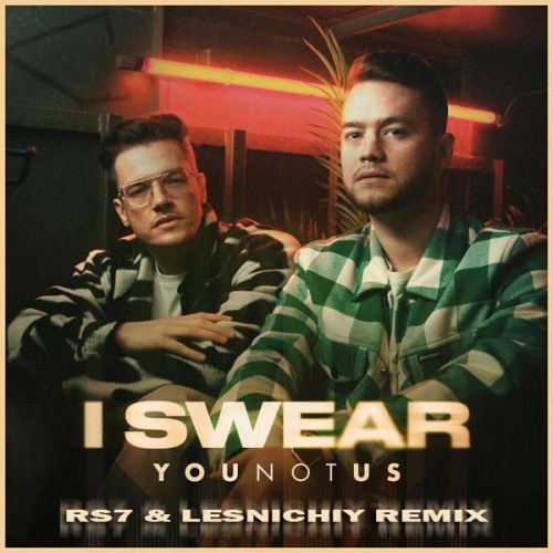 Younotus - I Swear (Rs7 & Lesnichiy Remix) [2023]