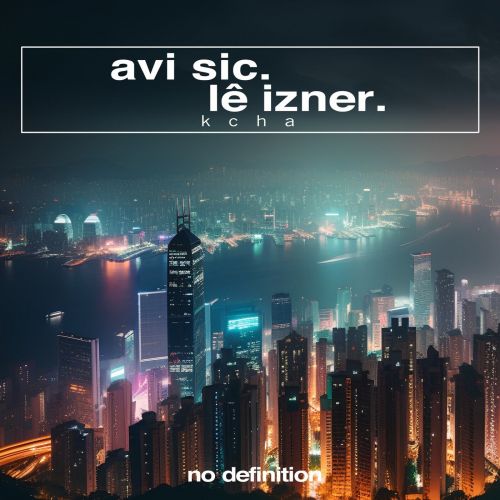 Avi Sic & Le Izner - Kcha (Original Mix) [2023]