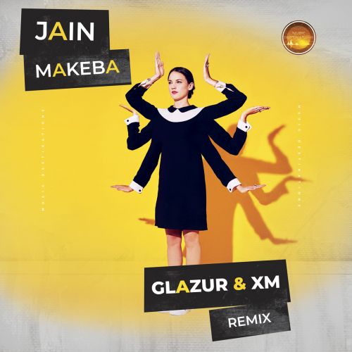 Jain - Makeba (Glazur & XM Extended Remix).mp3