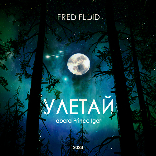 Fred Floid -   (Opera Prince Igor) (Extended Mix) [2023]
