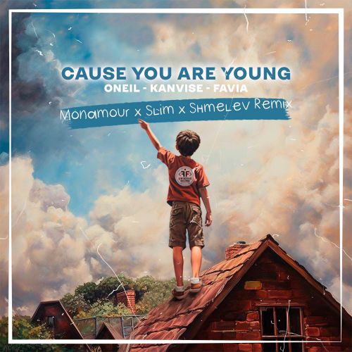 ONEIL, KANVISE, FAVIA - Cause You Are Young (Monamour x Slim x Shmelev Remix).mp3