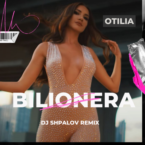 Otilia - Bilionera (Dj Shpalov Remix) [2023]