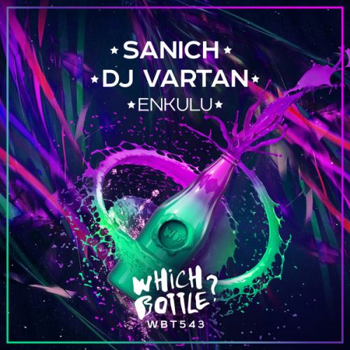 Sanich, DJ Vartan - Enkulu (Radio Edit; Extended Mix) [2023]