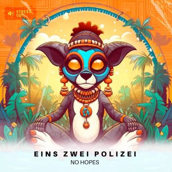 No Hopes - Eins Zwei Polizei (Extended Mix) [2023]