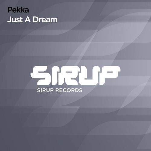 Pekka - Just A Dream (Extended Mix) [2023]