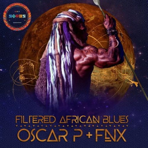 Oscar P - Filtered African Blues (Fnx Omar Remix) [2017]