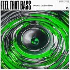 Swatkat & Justmylørd - Feel That Bass (Extended Mix) [2023]