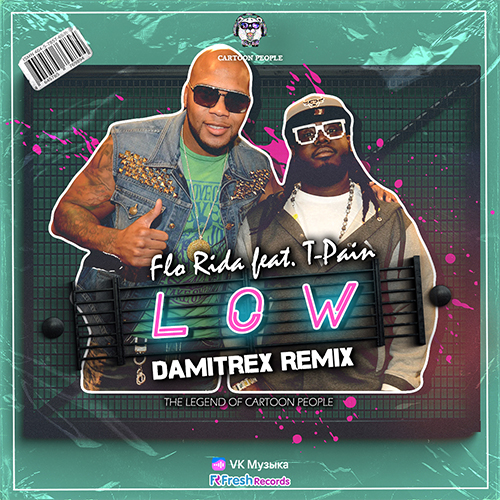 Flo Rida feat. T-Pain - Low (Damitrex Remix) [2023]