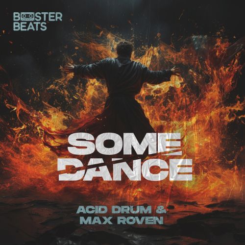 Acid Drum, Max Roven - Some Dance (Extended Mix) [2023]