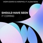 Vadim Adamov & Hardphol ft. Alena Roxis - Should Have Seen It Coming (Extended Mix) [2023]