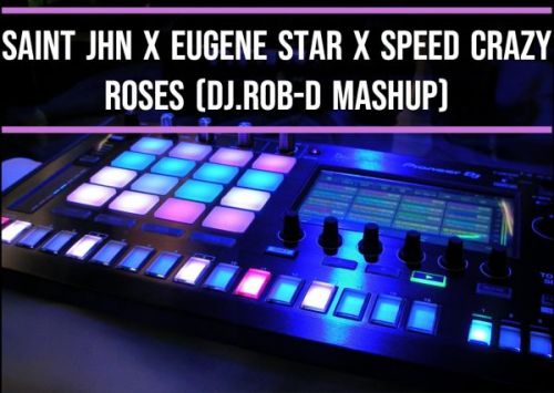 Saint Jhn x Eugene Star x Speed Crazy - Roses (Dj.Rob-D Reboot) [2023]