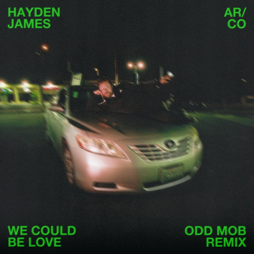 Hayden James & Arco - We Could Be Love (Odd Mob Extended Remix) [2023]