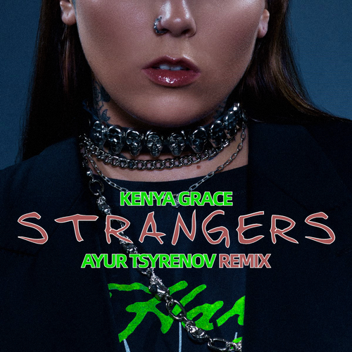 STRANGERS - Kenya Grace 