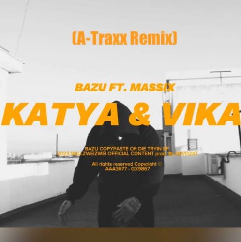 BAZU & MASSIX - Katya & Vika (A-Traxx Remix).mp3