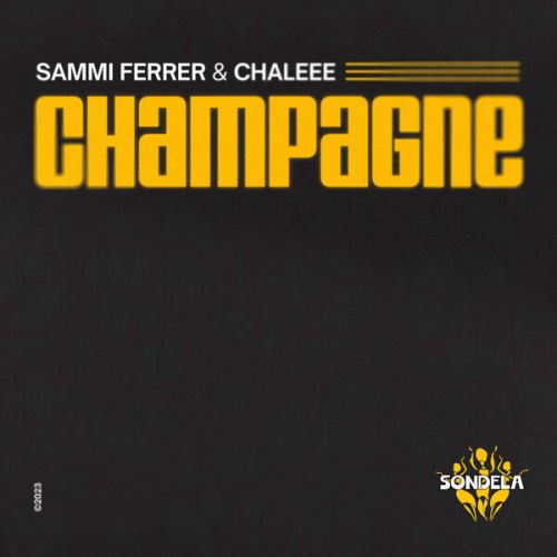 Sammi Ferrer & Chaleee - Champagne (Revelation Mix).mp3