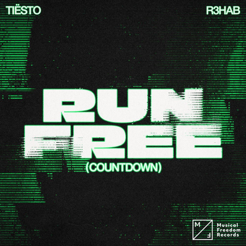 Tiësto x R3hab - Run Free (Countdown) (Extended Mix).mp3