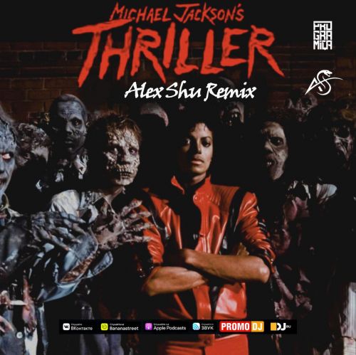 Michael Jackson - Thriller (Alex Shu Remix) [2023]