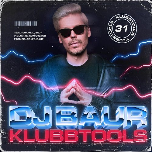 DJ Baur - Klubbtools 31 [2023]