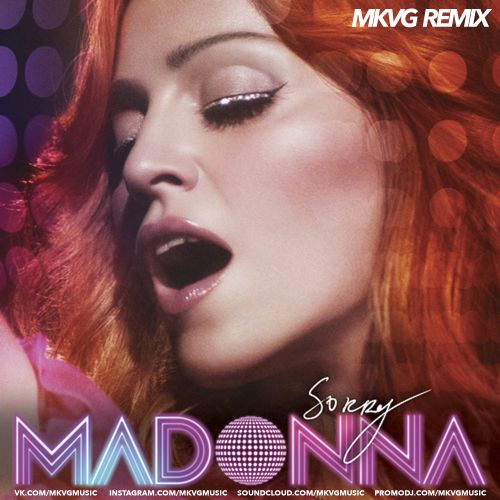 Madonna - Sorry (Mkvg Remix) [2023]