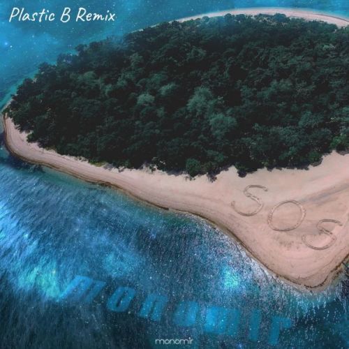 Monomir - Sos (Plastic B Remix) [2023]