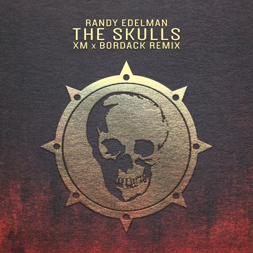 Randy Edelman - The Skulls (Xm x Bordack Remix) [2023]