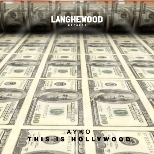 Ayko - This Is Hollywood (Extended Mix) [2023]
