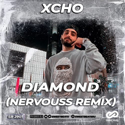 Xcho - Diamond (Nervouss Remix) [2023]