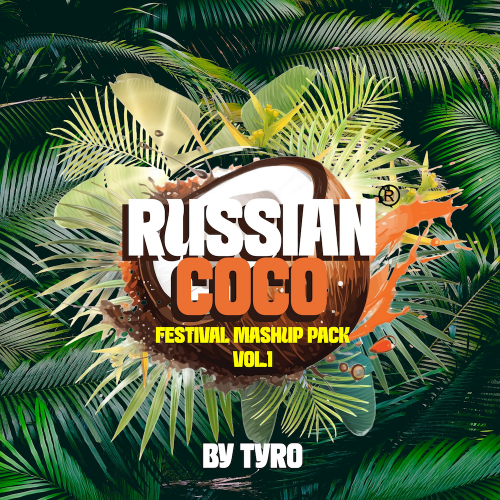 Russian Coco Festival - Mashup Pack Vol.1 By Tyro [2023]