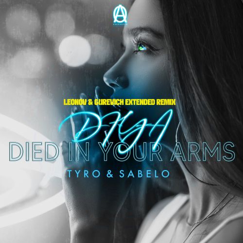 Tyro, Sabelo, Leonov & Gurevich - Died In Your Arms (Extended Remix) [2023]