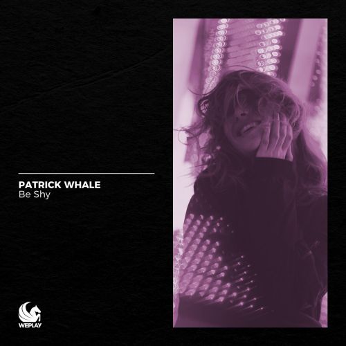 Patrick Whale - Be Shy (Extended Mix) [2023]