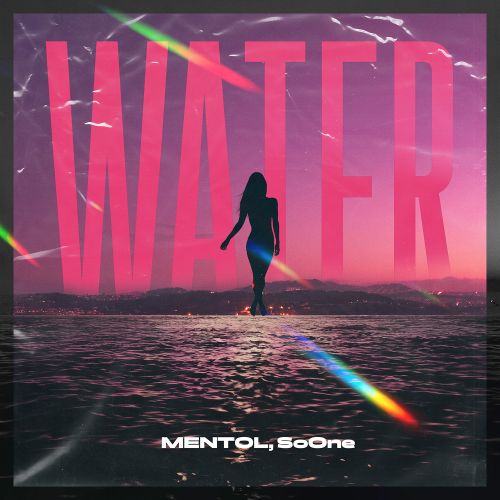 Mentol, SoOne - Water (Extended).mp3