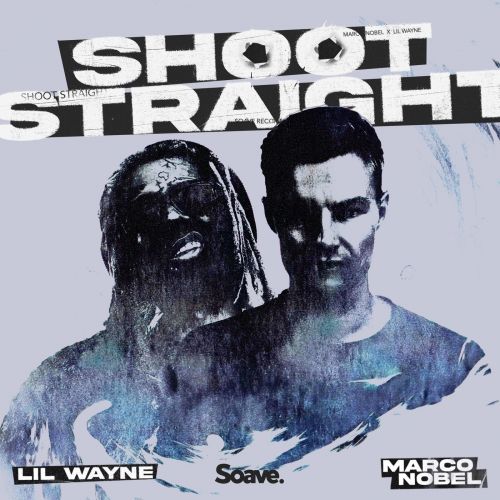 Marco Nobel - Shoot Straight (feat. Lil Wayne) (Extended Mix) [2023]
