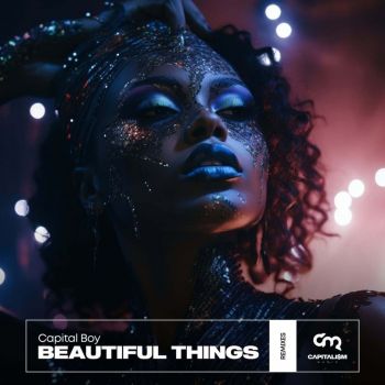 Capital Boy - Beautiful Things (Anton Ishutin; Brother B; Highlite; No Hopes Remix's) [2023]