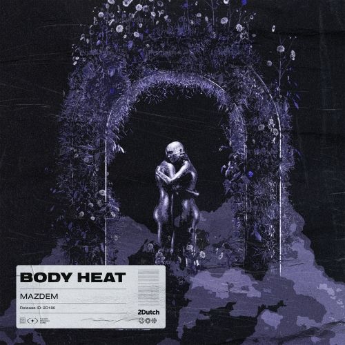 Mazdem - Body Heat (Extended Mix) [2Dutch Records].mp3