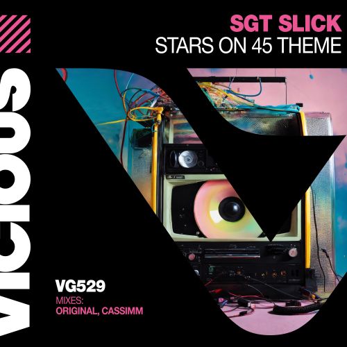 Sgt Slick - Stars On 45 Theme (Incl. Original, Cassimm Remix)[2024]